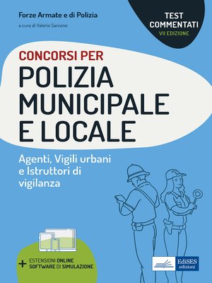 cover image of Test commentati per i Concorsi in Polizia municipale e locale